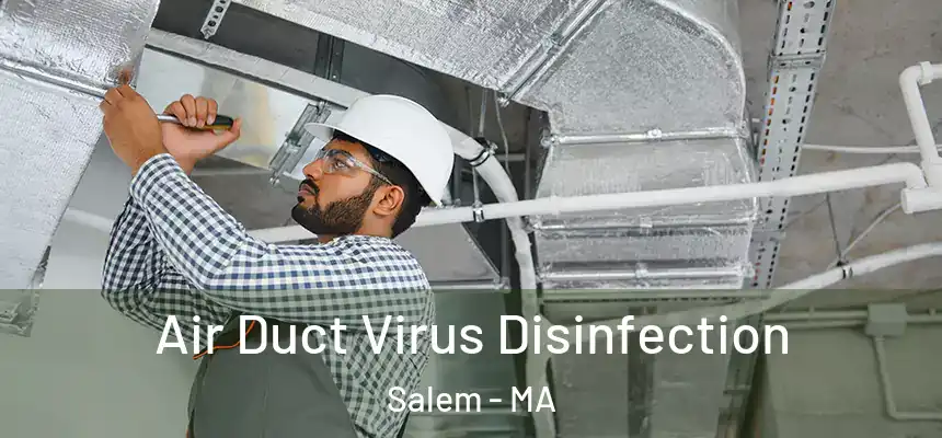  Air Duct Virus Disinfection Salem - MA