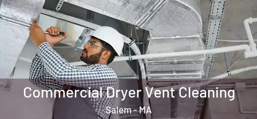  Commercial Dryer Vent Cleaning Salem - MA
