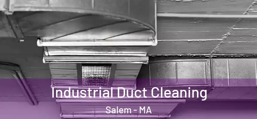  Industrial Duct Cleaning Salem - MA